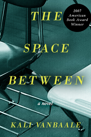 The Space Between by Kali VanBaale