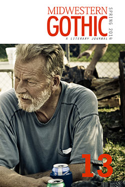 Midwestern Gothic Issue 13 Spring 2014