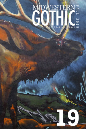 Midwestern Gothic Issue 19 Fall 2015